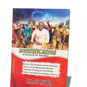 Mortification: – Rev. Fr. Prof. Martin Obayi