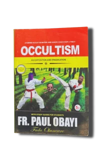Occultism. - Rev. Fr. Prof. Martin Obayi